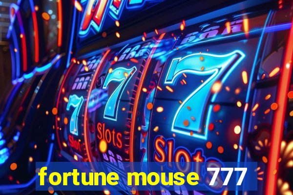 fortune mouse 777